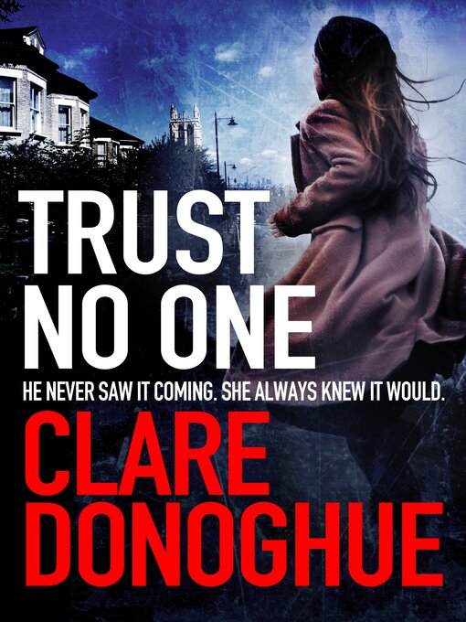 Title details for Trust No One by Clare Donoghue - Wait list